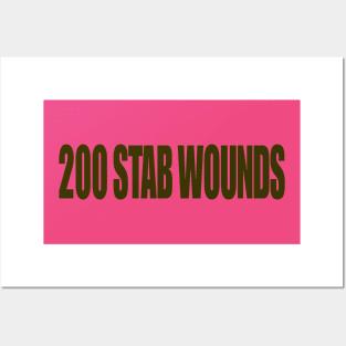 200 stab wounds Posters and Art